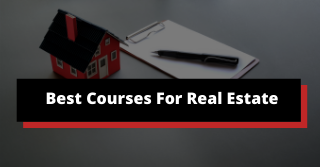 Best Courses For Real Estate