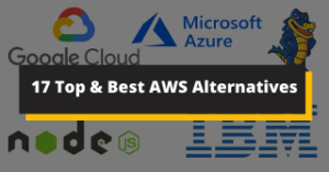 17 Top & Best AWS Alternatives