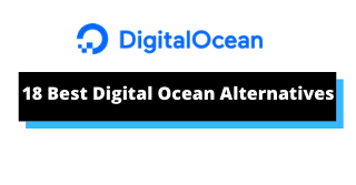 18 Best Digital Ocean Alternatives