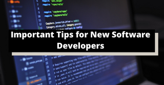 Important Tips for New Software Developers