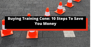 Buying Training Cone 10 Steps To Save You Money