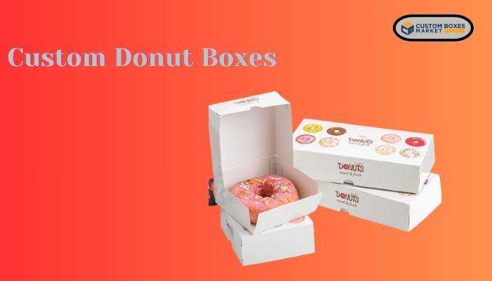 How Custom Donut Boxes Drive More Customers to Your Bakery!